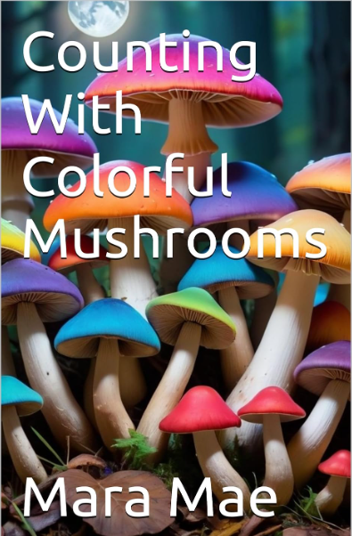 Counting With Colorful Mushrooms - Learning to count with colors